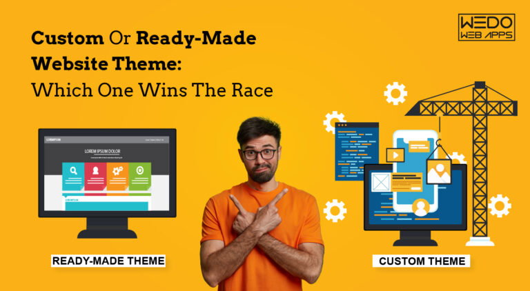 Custom Or Ready-Made Website Theme: Which One Wins The Race
