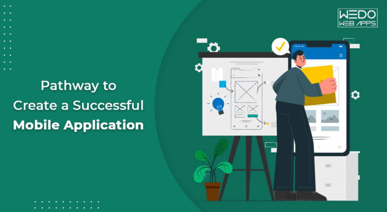 Pathway to Create a Successful Mobile Application