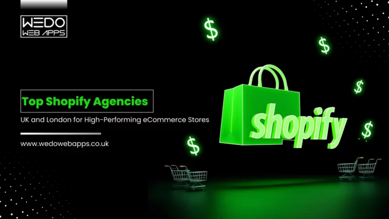Top Shopify Agencies UK and London for High-Performing eCommerce Stores