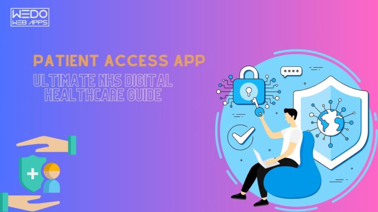 Patient Access App: Your Ultimate NHS Digital Healthcare Guide