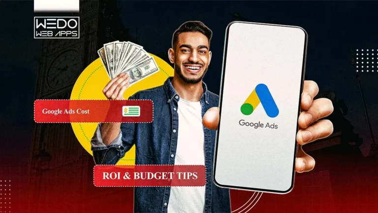 Google Ads Cost Explained: How to Budget and Maximise Your ROI
